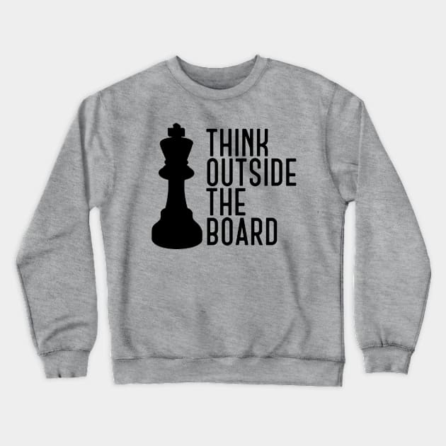 Chess, Think Outside The Board - Wordplay Crewneck Sweatshirt by Kcaand